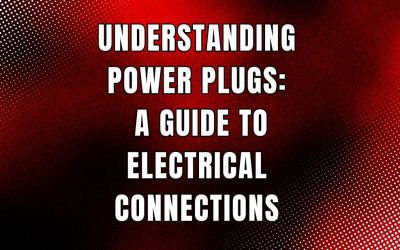 Understanding Power Plugs: A Guide to Electrical Connections