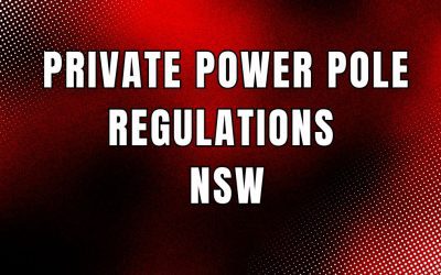 Private Power Pole Regulations NSW