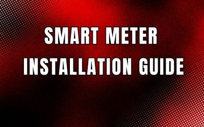 Smart Meter Installation Guide: How to Install and Utilise Effectively