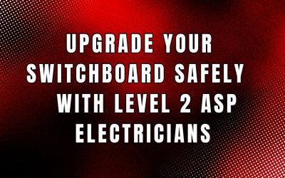 Upgrade Your Switchboard Safely with Langshaw Electrical Level 2 ASP Electricians