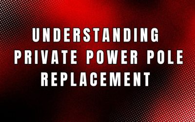 Private Power Pole Replacement