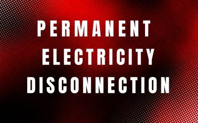 Permanent Electricity Disconnection: When a Property Needs to Be Fully Removed from the Grid