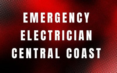 24 Hour Emergency Electrician Central Coast: Fast Response When You Need It Most